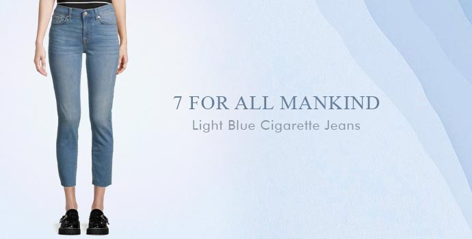 7 For All Mankind
Light Blue Cigarette Jeans