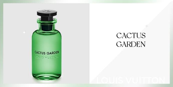 Best Louis Vuitton Perfume Cactus Garden
