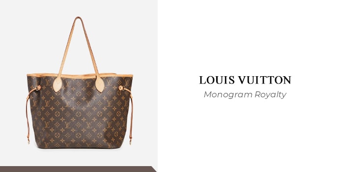 Louis Vuitton – Monogram Royalty