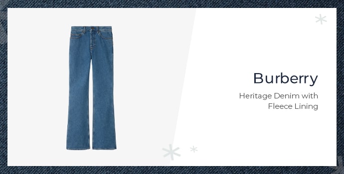 Burberry Heritage Denim with Fleece Lining