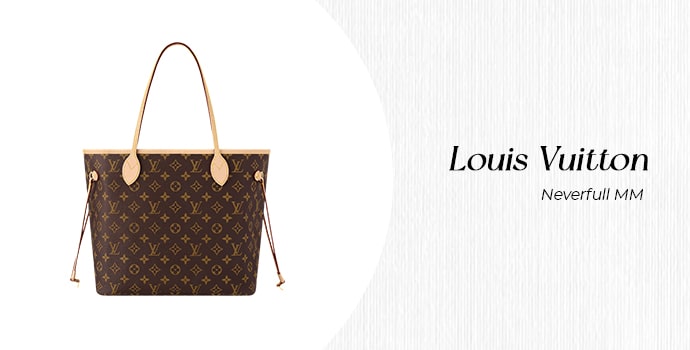Louis Vuitton Neverfull MM- best designer bags for university