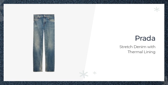 Prada Stretch Denim with Thermal Lining