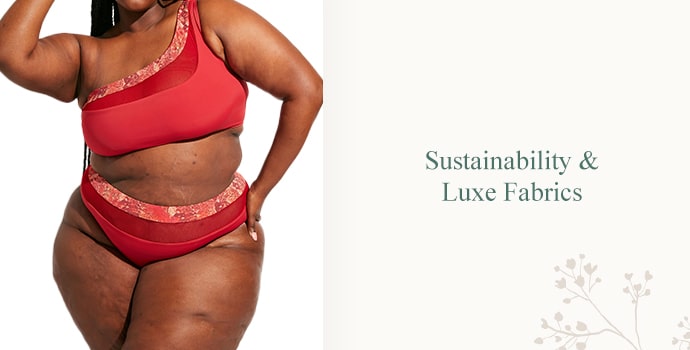 Sustainability & Luxe Fabrics