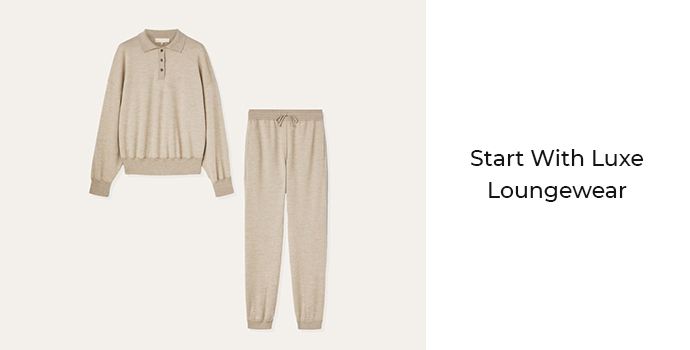 Luxe Loungewear