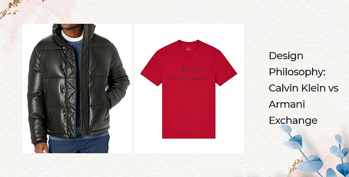 Design Philosophy: Calvin Klein vs Armani Exchange
