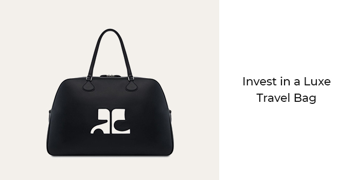 Invest in a Luxe Travel Bag