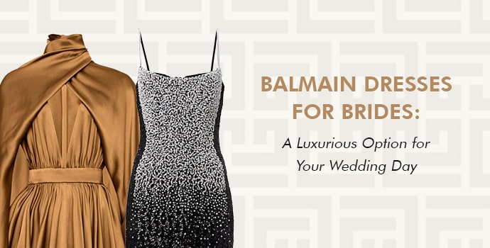 Balmain dresses for brides