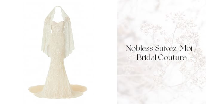 Nobless Suivez-Moi Bridal Couture