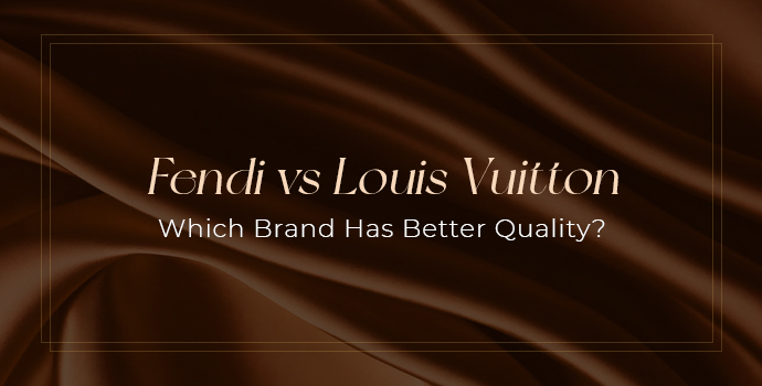 fendi vs louis vuitton