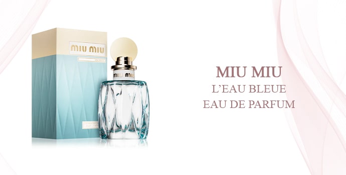 Miu Miu L’Eau Bleue Eau de Parfum