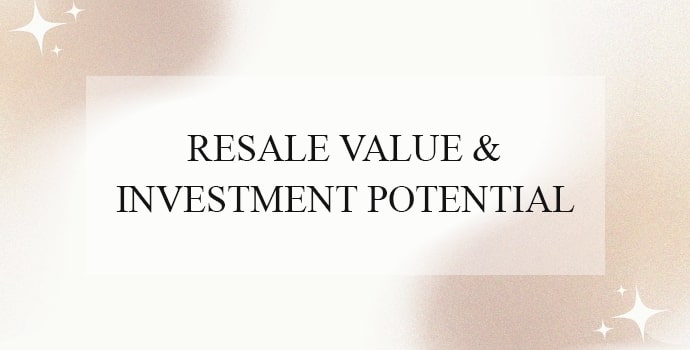 Resale Value & Investment Potential