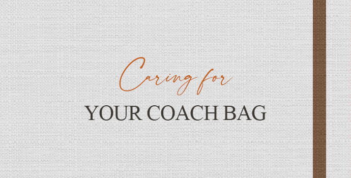 Caring for Your Coach Bag