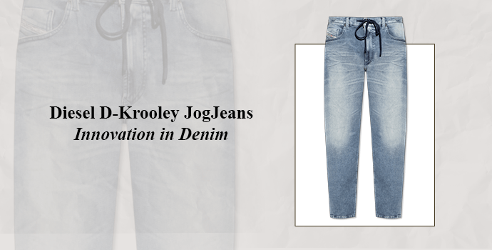 Diesel D-Krooley JogJeans – Innovation in Denim
