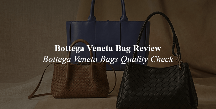 Bottega Veneta bag review