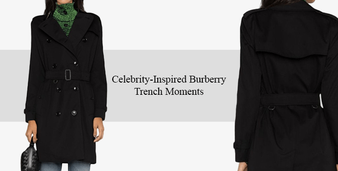 Celebrity-Inspired Burberry Trench Moments