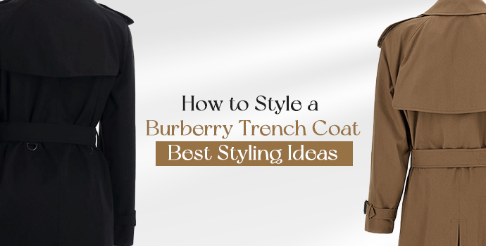 How to style a Burberry trench coat