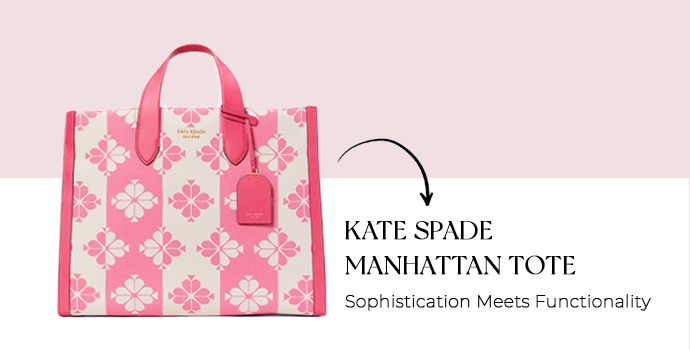 Kate Spade Manhattan Tote – Sophistication Meets Functionality