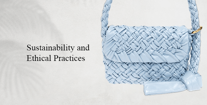 Sustainability and Ethical Practices 