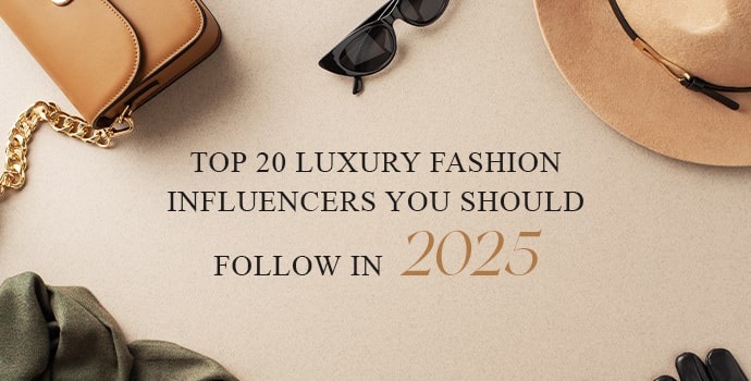 luxury fashion influencers