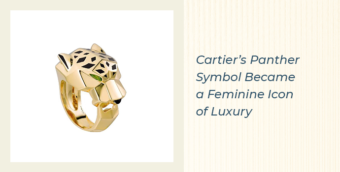 Cartier’s Panther Symbol Became a Feminine Icon of Luxury