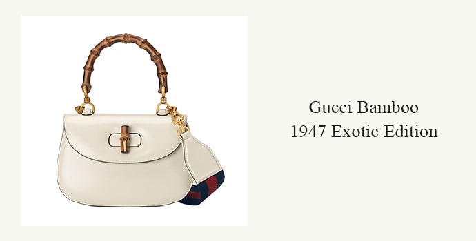 Gucci Bamboo 1947 Exotic Edition