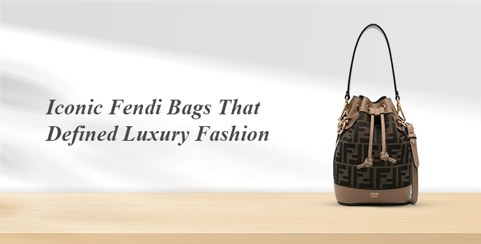 Iconic Fendi Bags That Defined Luxury Fashion 