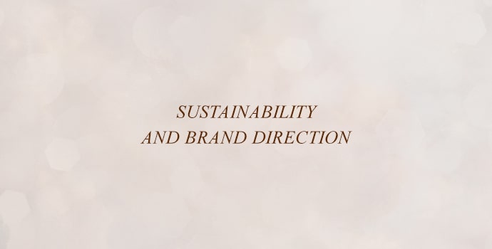 Sustainability and Brand Direction