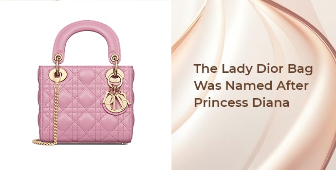 The Lady Dior Bag Was Named After Princess Diana