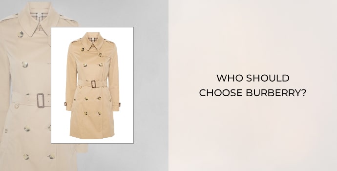 Who Should Choose Burberry