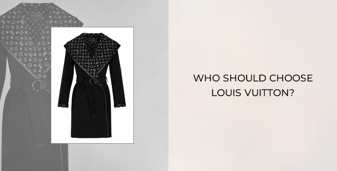 Who Should Choose Louis Vuitton