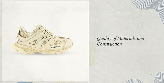 3. Quality of Materials and Construction