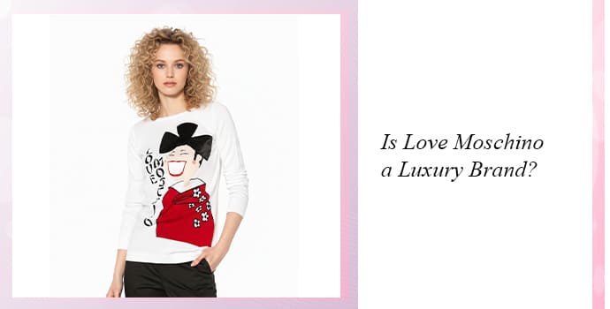 Is Love Moschino a Luxury Brand