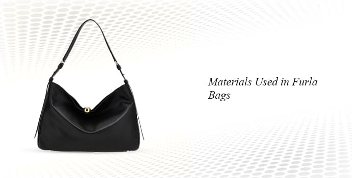 Materials Used in Furla Bags