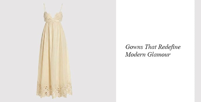 7. Gowns That Redefine Modern Glamour