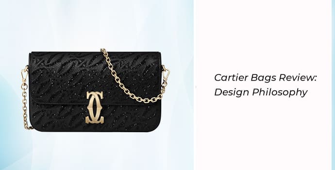 Cartier Bags Review: Design Philosophy