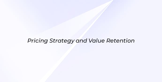 Pricing Strategy and Value Retention