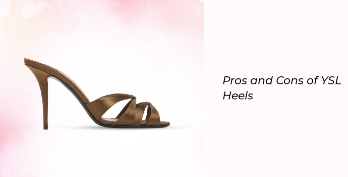 Pros and cons of YSL heels