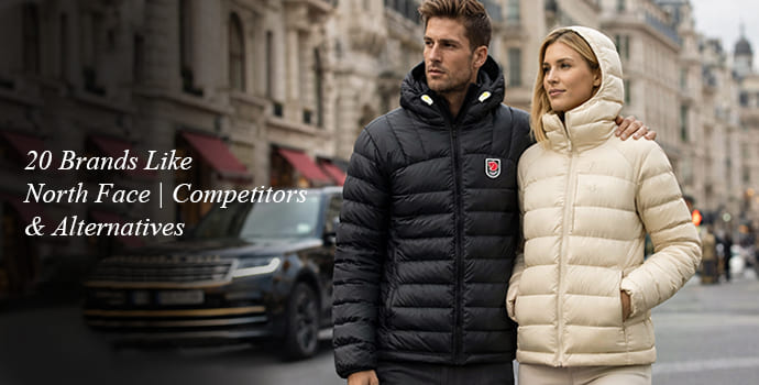 20 Brands Like North Face 20 Brands Like North Face