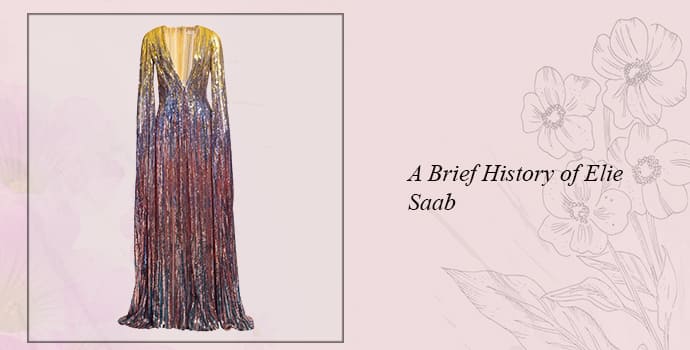 A brief history of Elie Saab