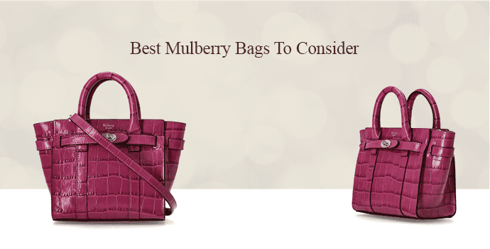 Best Mulberry Bags To Consider