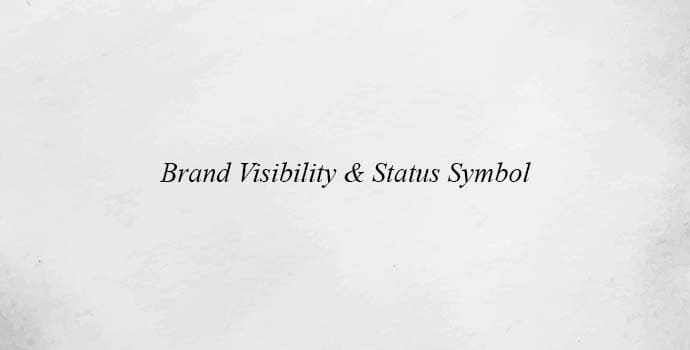 Brand Visibility and Status Symbols 
