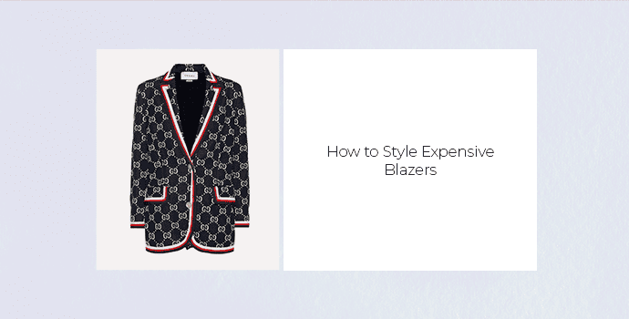 How to Style Expensive Blazers