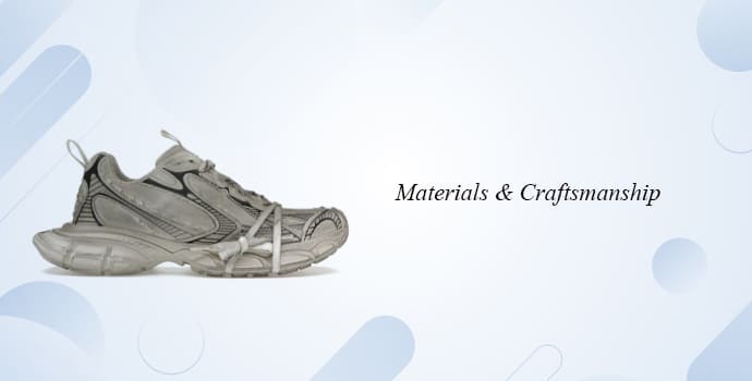 Materials & Craftsmanship 