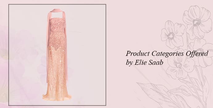 Product categories offered by Elie Saab