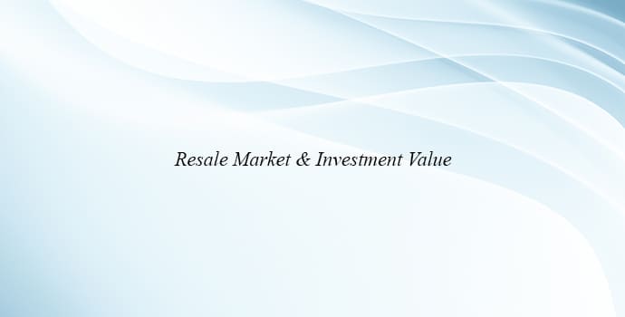 Resale Market & Investment Value 