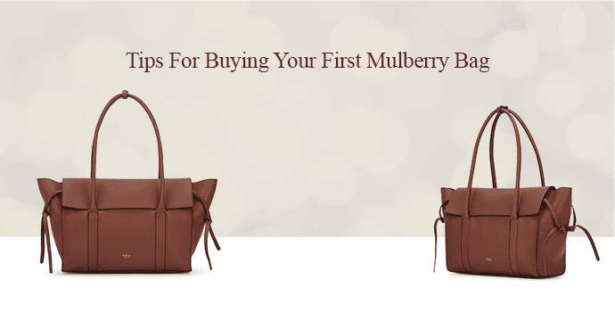 Tips For Buying Your First Mulberry Bag