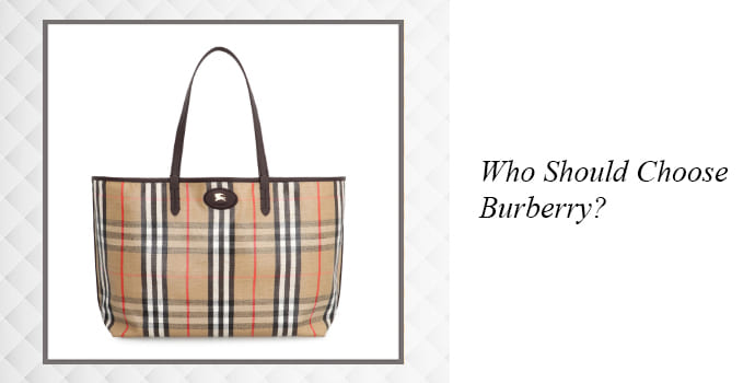 Who should choose Burberry