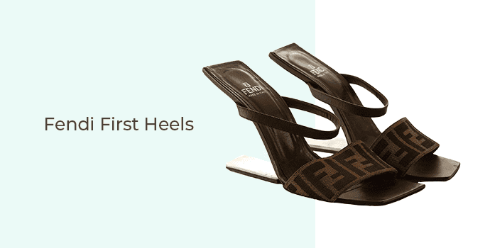 23. Fendi First Heels
