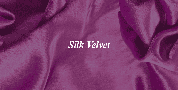 6. Silk Velvet