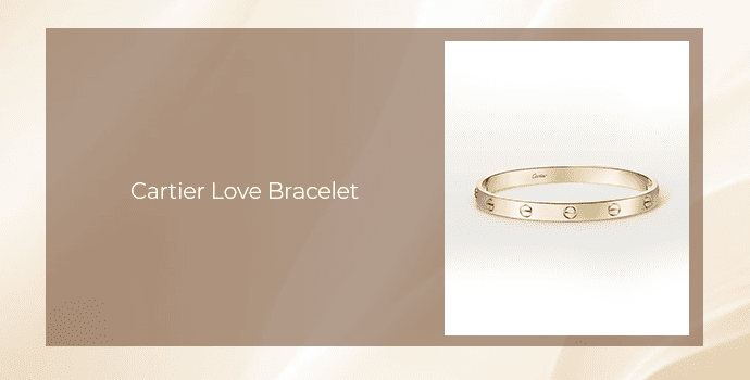 1. Cartier Love Bracelet